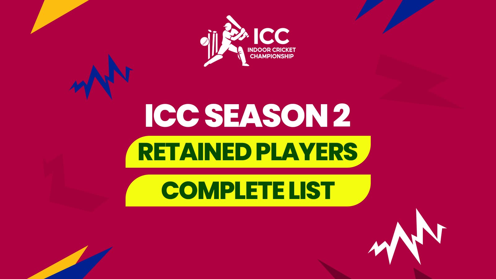 Player Retentions Unveiled for ICC Season 2 – Full Breakdown
